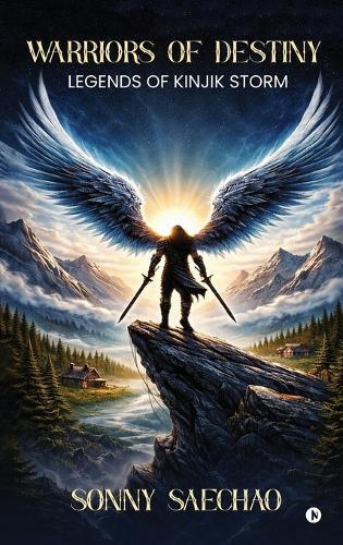 Warriors of Destiny: Legends of Kinjik Storm