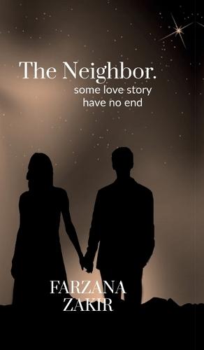 The Neighbor - Some stories have no end.