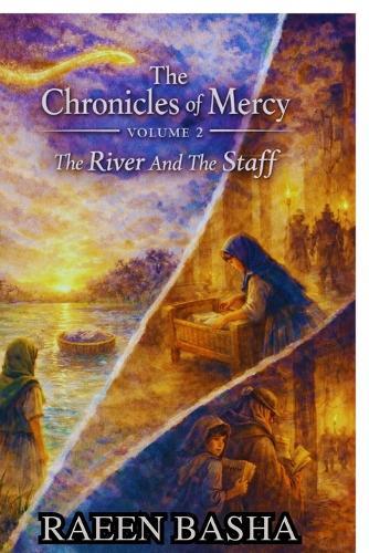 The Chronicles Of Mercy - Volume 2: The River And The Staff