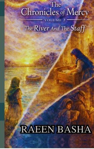 The Chronicles Of Mercy - Volume 2: The River And The Staff
