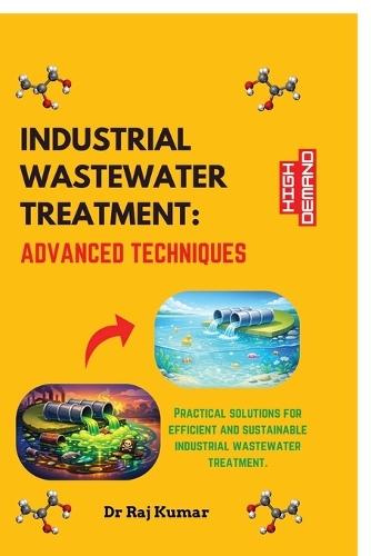 Industrial Wastewater Treatment: Advanced Techniques