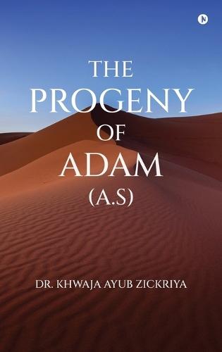 The Progeny of Adam (A.S)