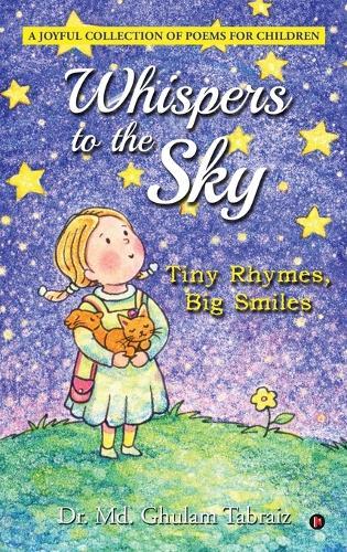 Whispers to the Sky: Tiny Rhymes, Big Smiles