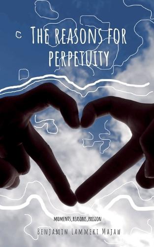 The Reasons for Perpetuity