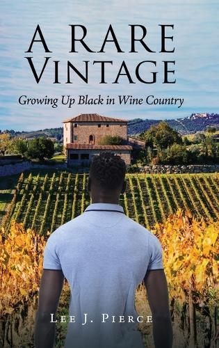 A Rare Vintage: Growing Up Black in Wine Country