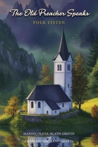 The Old Preachers Speaks: Folk Listen