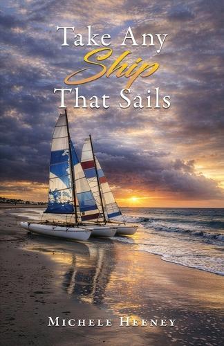 Take Any Ship That Sails