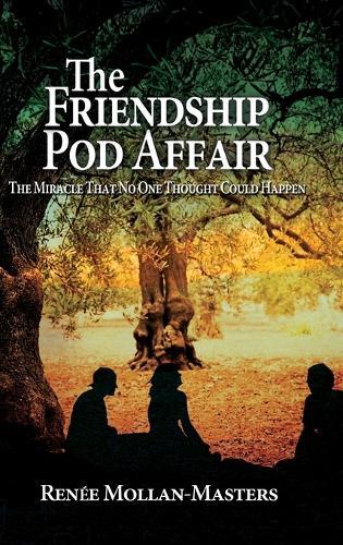 The Friendship Pod Affair: The Miracle That No One Thought Could Happen