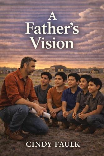 A Father's Vision