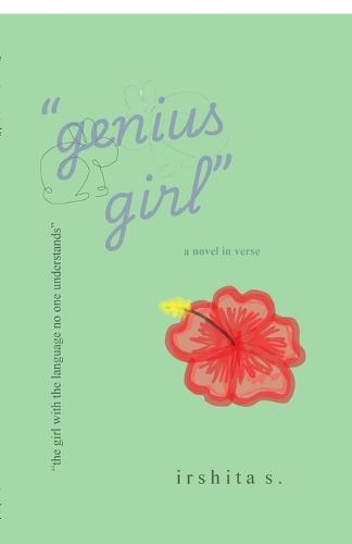 ""genius girl"": novel in verse