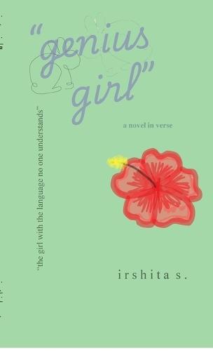 ""genius girl"": novel in verse