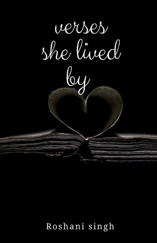 Verses she lived by: Notes from the years that changed me