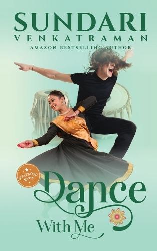 Dance With Me (Bollywood Bros #2)
