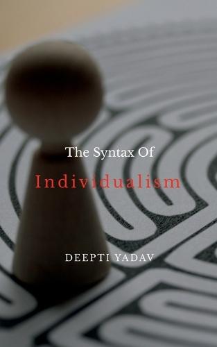 The Syntax Of Individualism