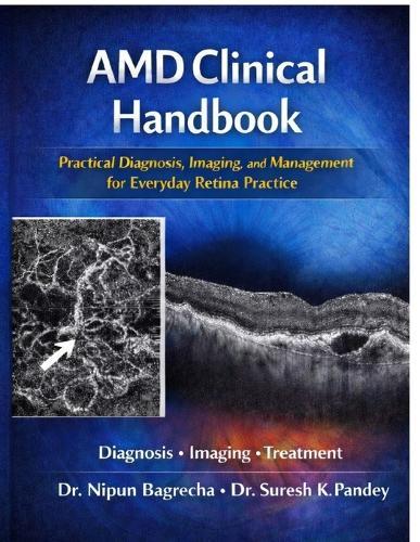 AMD Clinical Handbook: Practical Diagnosis, Imaging, and Management for Everyday Retina Practice