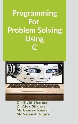 Programming For Problem Solving Using C