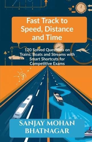 Fast Track to Speed, Distance and Time
