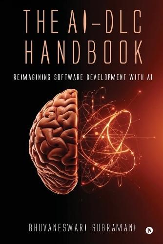 The AI-DLC Handbook: Reimagining Software Development with AI