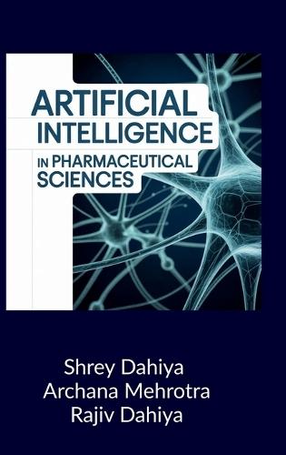 Artificial Intelligence in Pharmaceutical Sciences: Principles and Applications