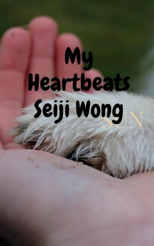 My Heartbeats: I Miss You