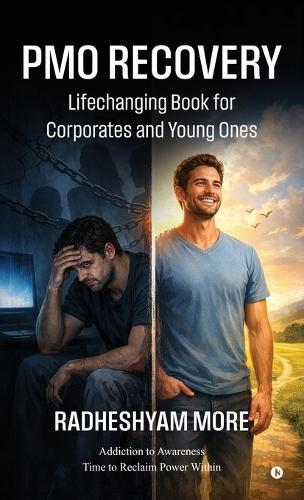 PMO Recovery: The Lifechanging Book For Corporates And Young Ones