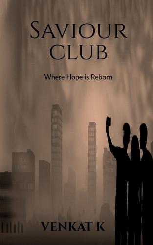 Saviour Club: Where Hope is Reborn
