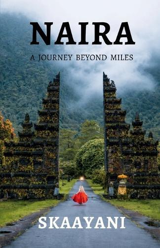 Naira: A Journey Beyond Miles