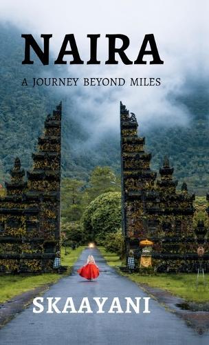 Naira: A Journey Beyond Miles