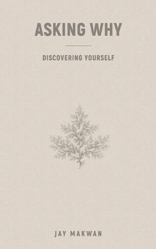 Asking Why: Discovering Yourself