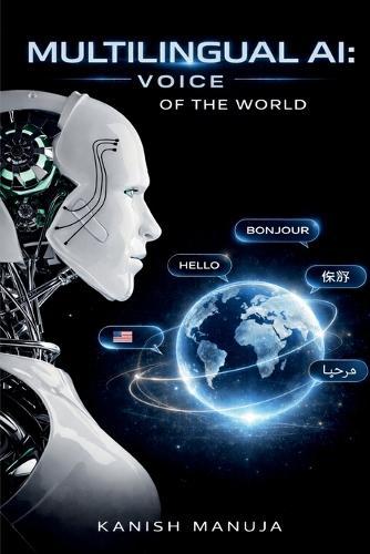 Multilingual AI: Voice of the World
