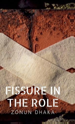 Fissure in the Role: A Quite Crack in the Architecture of Care