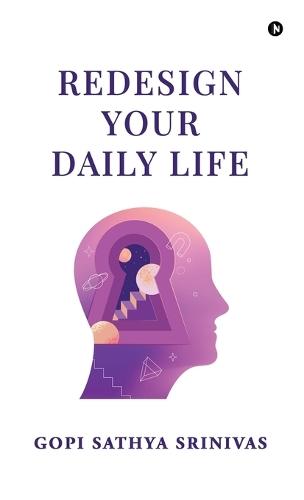 Redesign Your Daily Life