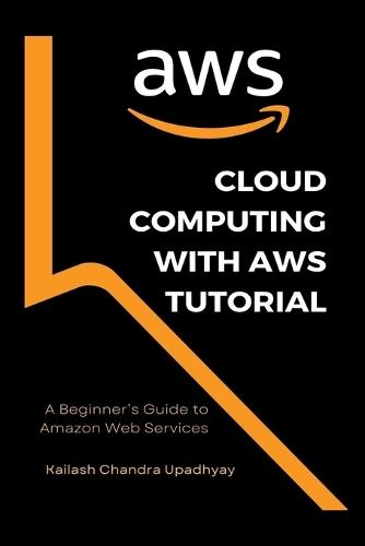 Cloud Computing With AWS Tutorial: A Beginner's Guide to Amazon Web Services