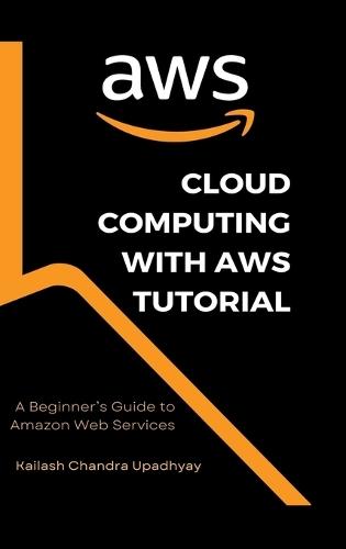 Cloud Computing With AWS Tutorial: A Beginner's Guide to Amazon Web Services
