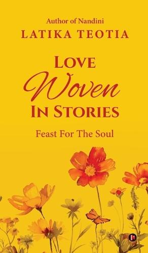 Love Woven In Stories: Feast For The Soul