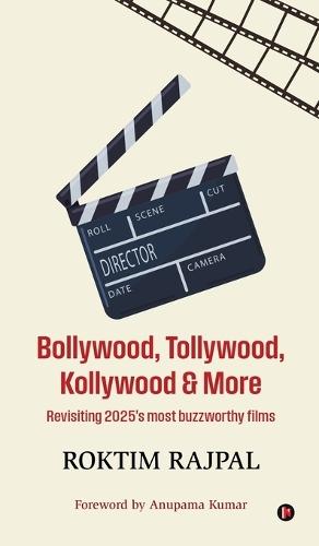Bollywood, Tollywood, Kollywood and More: Revisiting 2025's most buzzworthy films