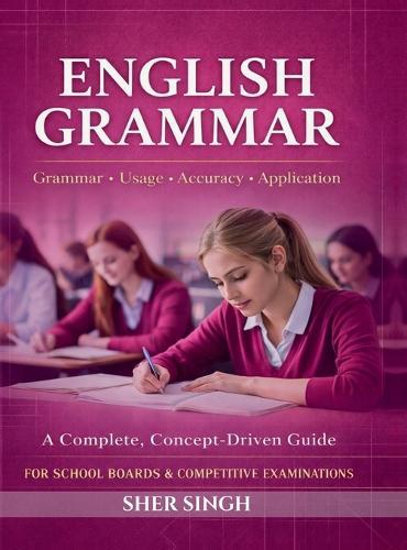 English Grammar: Comprehensive and Exam Oriented