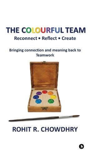 The Colourful Team: Reconnect - Reflect - Create