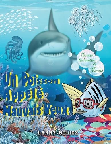 Un Poisson Appelé Mauvais Yeux: Trouver les Lunettes de Marsha
