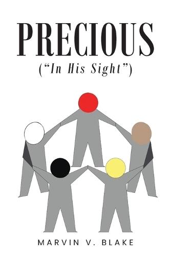 Precious (""In His Sight""): Red; Brown; Yellow; Black; and White