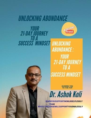 Unlock Abundance: 21 Days Journey to a Success Mindset