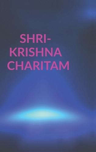 Shri Krishna Charitam: Achievements and Failures of Lord Krishna