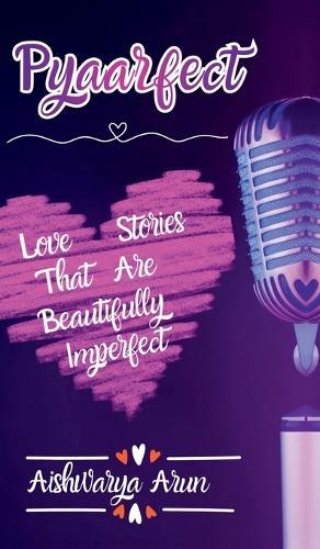 Pyaarfect: Love Stories That Are Totally Imperfect