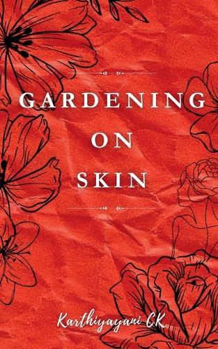 Gardening on Skin