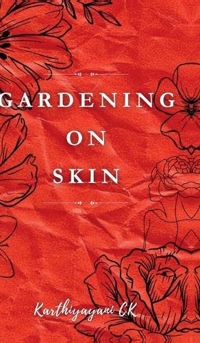 Gardening on Skin