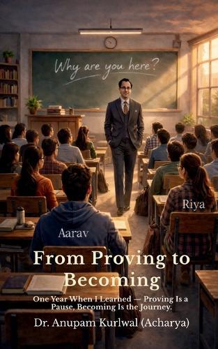 From Proving to Becoming: One Year When I Learned - Proving Is a Pause, Becoming Is the Journey.