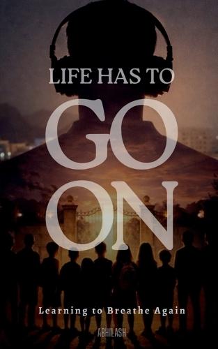 Life Has to Go on: Learning to Breathe Again