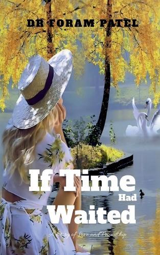If Time Had Waited: A Story of Love and Friendship