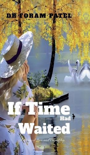 If Time Had Waited: A Story of Love and Friendship