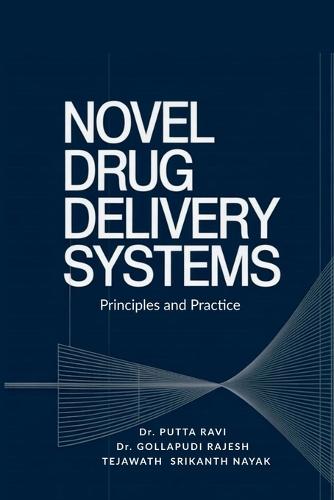 Novel Drug Delivery Systems: Principles and Practice